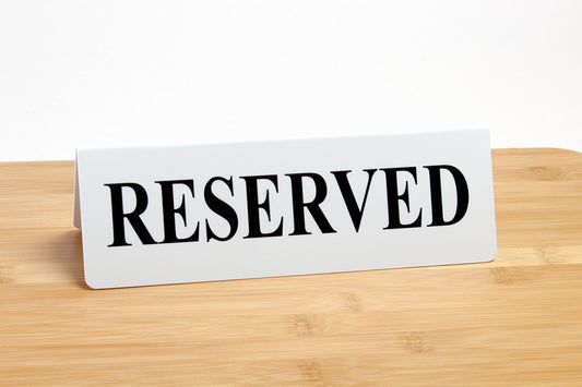 Reserved Signs White w/ Black