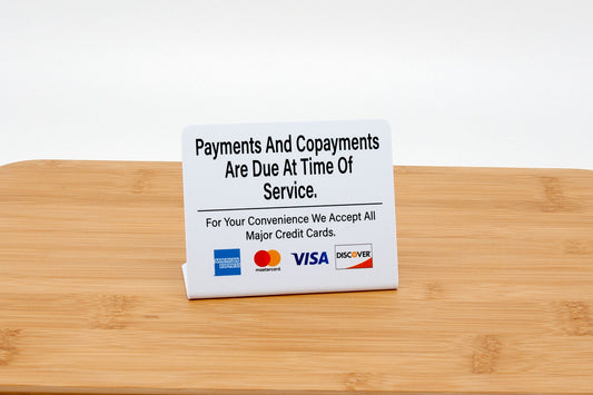 Payments & Copayments Are Due Counter Sign