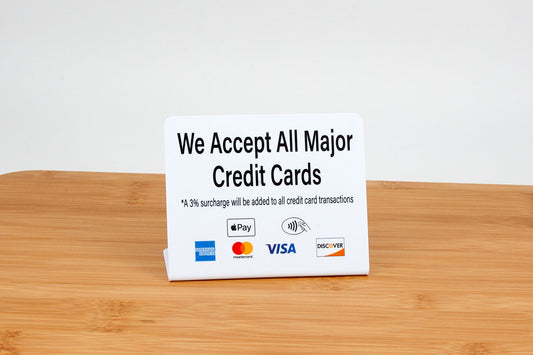 We Accept Credit Cards w/ Surcharge Fee Payment Signs