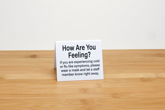 How Are You Feeling Tent Style Signs