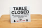 Table Closed Signs - Large